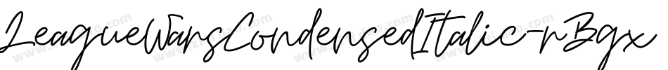 LeagueWarsCondensedItalic-rBgx字体转换 LeagueWarsCondensedItalic-rBgx字体转换