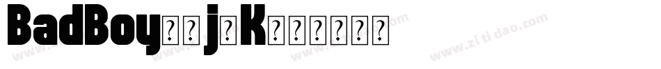 BadBoy-4j5K字体转换