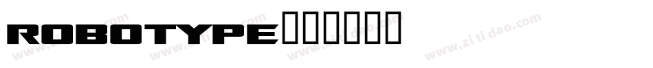 ROBOTYPE字体转换
