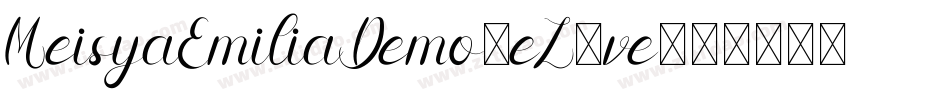 MeisyaEmiliaDemo-eZ1ve字体转换