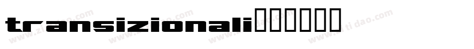 transizionali字体转换
