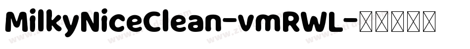 MilkyNiceClean-vmRWL字体转换