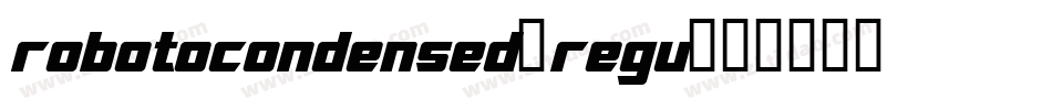robotocondensed-regu字体转换