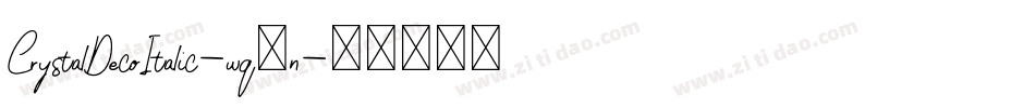 CrystalDecoItalic-wq9n字体转换