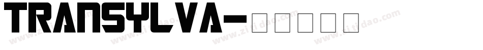 TRANSYLVA字体转换
