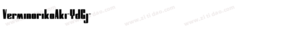 VerminorikoAki-YdGj字体转换