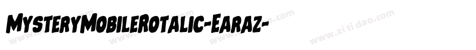 MysteryMobileRotalic-Earaz字体转换