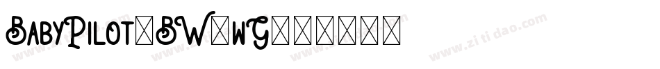 BabyPilot-BW0wG字体转换