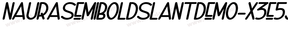 NauraSemiBoldSlantDemo-X3E5j字体转换
