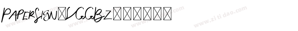 PaperSign-VGGBz字体转换