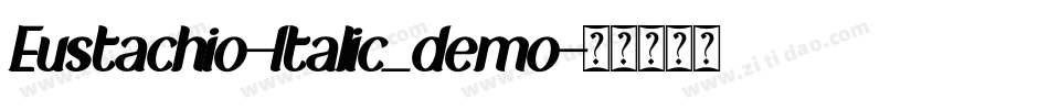 Eustachio-Italic_demo字体转换