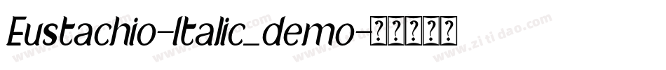 Eustachio-Italic_demo字体转换