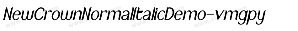 NewCrownNormalItalicDemo-vmgpy字体转换