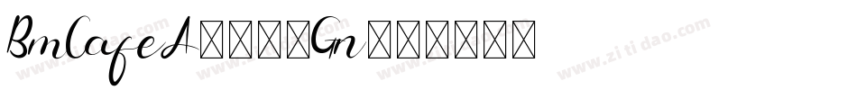 BmCafeA14-8Gn字体转换