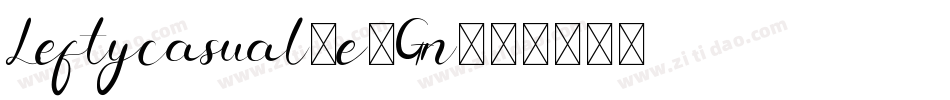 Leftycasual-e2Gn字体转换
