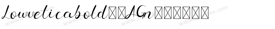 Lowveticabold-8AGn字体转换