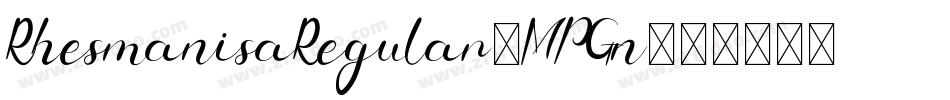 RhesmanisaRegular-MPGn字体转换