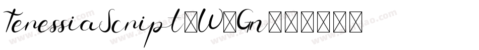 TeressiaScript-W6Gn字体转换
