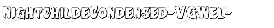 NightchildeCondensed-VGWel字体转换