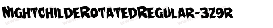 NightchildeRotatedRegular-3z9rp字体转换
