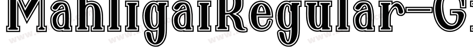 MahligaiRegular-GxlG字体转换