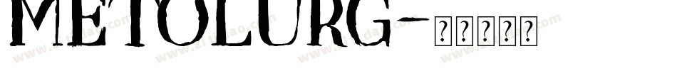 METOLURG字体转换