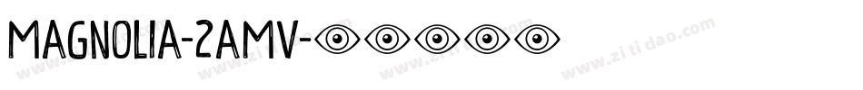 Magnolia-2aMv字体转换
