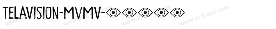 Telavision-MVMv字体转换