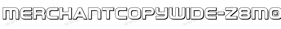 MerchantCopyWide-z8m0字体转换 MerchantCopyWide-z8m0字体转换
