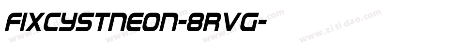 Fixcystneon-8RVg字体转换