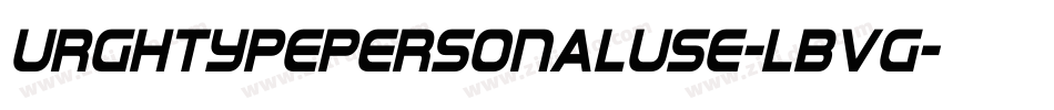 Urghtypepersonaluse-LBVg字体转换