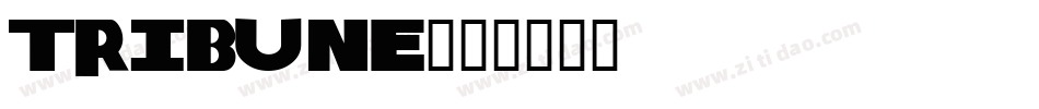 Tribune字体转换