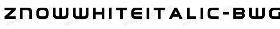 ZnowWhiteItalic-BWG2B字体转换