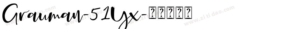 Grauman-51Yx字体转换