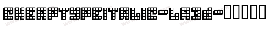 CheaptypeItalic-LA3D字体转换