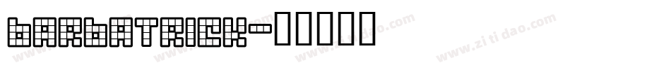 Barbatrick字体转换