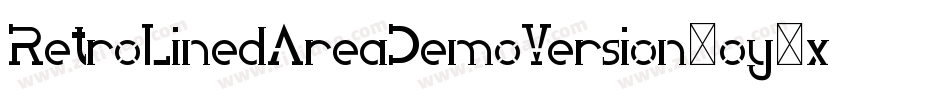 RetroLinedAreaDemoVersion-oy7x字体转换 RetroLinedAreaDemoVersion-oy7x字体转换