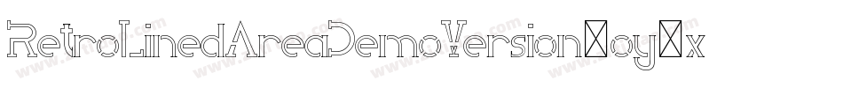 RetroLinedAreaDemoVersion-oy7x字体转换 RetroLinedAreaDemoVersion-oy7x字体转换