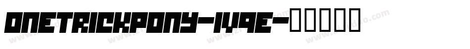 OneTrickPony-1v9e字体转换