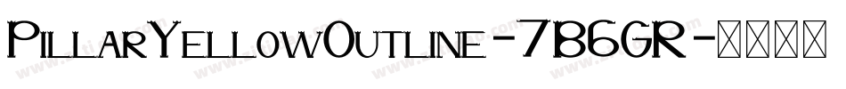 PillarYellowOutline-7B6GR字体转换