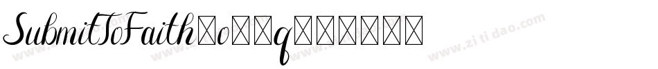 SubmitToFaith-o35q字体转换