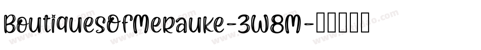 BoutiquesOfMerauke-3W8M字体转换