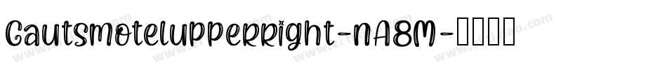 Gautsmotelupperright-nA8M字体转换