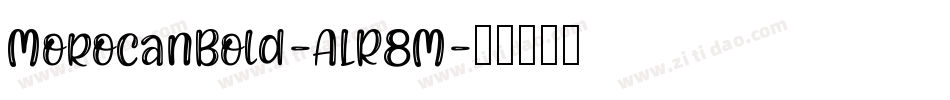 MorocanBold-ALR8M字体转换