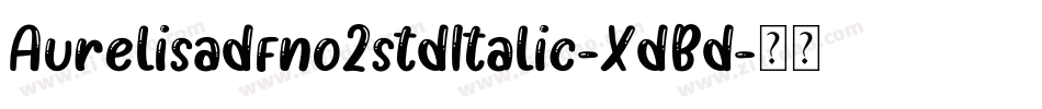 Aurelisadfno2stdItalic-XdBd字体转换