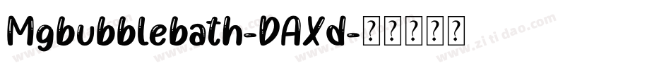 Mgbubblebath-DAXd字体转换