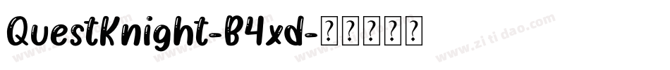 QuestKnight-B4xd字体转换