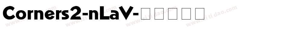 Corners2-nLaV字体转换