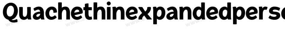 Quachethinexpandedpersonal-JRWxa字体转换