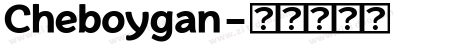 Cheboygan字体转换